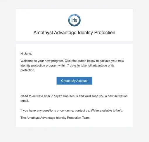 Sample customer email with imaginary client branding Amethyst Advantage Identity Protection, including welcome message, button Create My Account, notice of link expiration in 7 days, and invitation to contact.